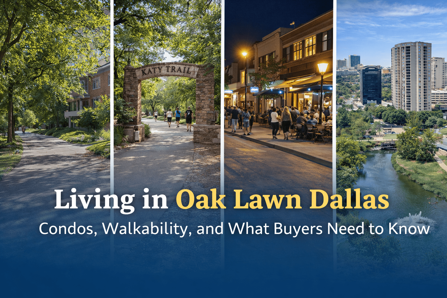 Living in Oak Lawn Dallas: Condos, Walkability, and What Buyers Need to Know